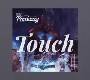 Preshizzy - Touch
